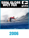 Globe Pro Fiji 2006