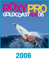 Roxy Pro Gold Coast 2006